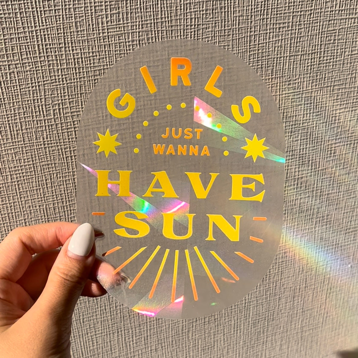 Girls just want to have Sun suncatcher sticker