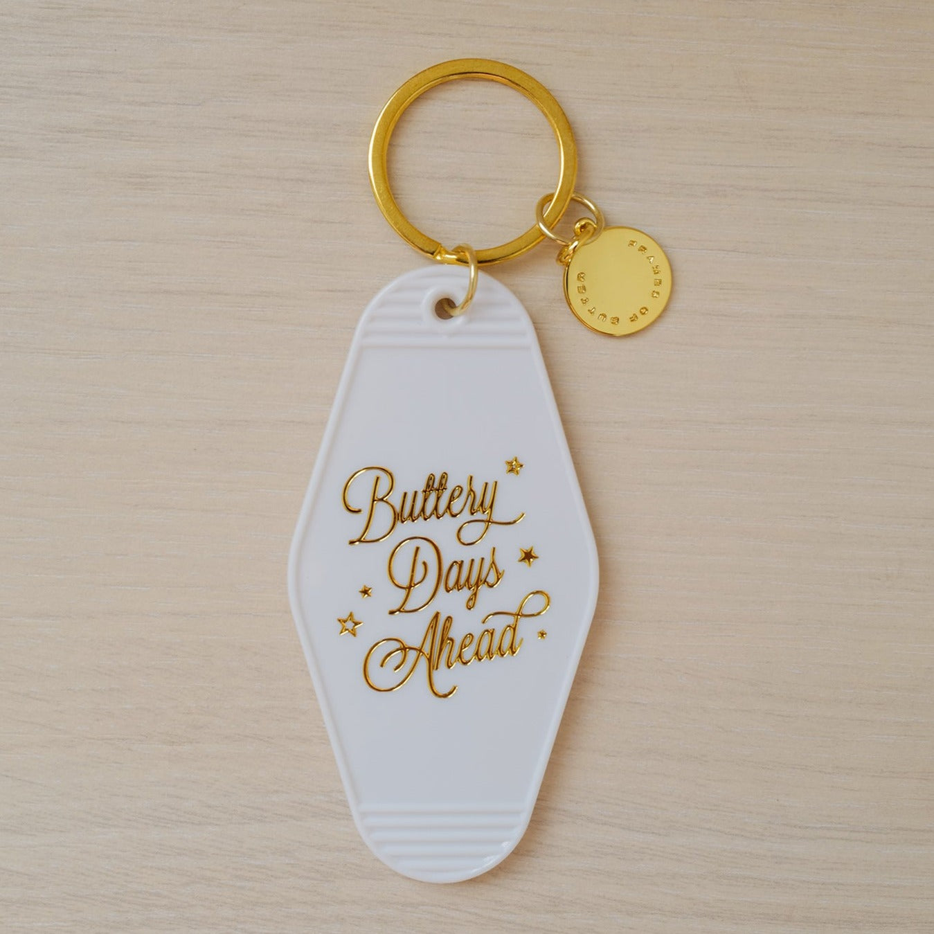 Buttery Days Ahead Motel Keychain